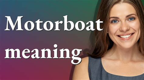 motorboating slang|Definition of motorboat